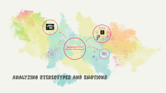 Analyzing Stereotypes and Emotions by Lexy Garrett on Prezi