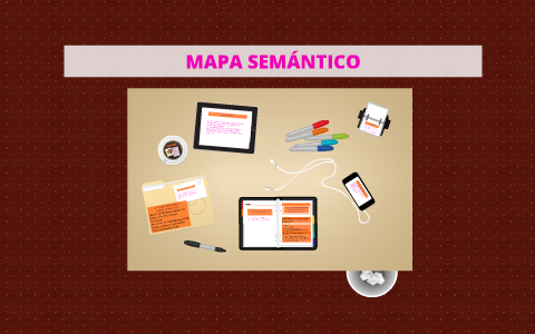 MAPA SEMÁNTICO by Claudia Estrella Cueva Salazar on Prezi