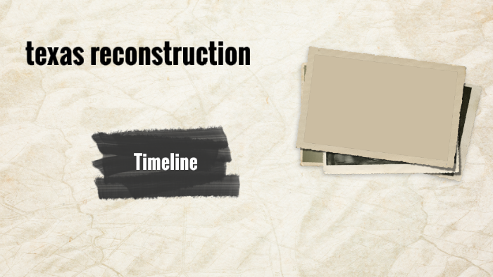 texas reconstruction by Sindi Chavez aguilar on Prezi