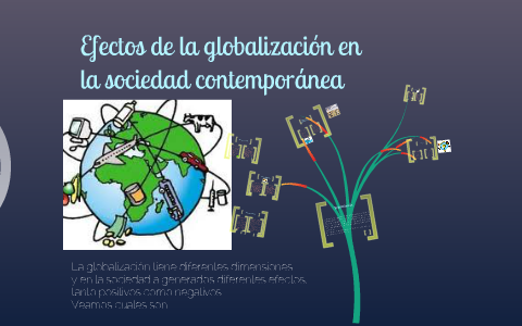 EFECTOS POSITIVOS Y NEGLATIVOS DE LA GLOBALIZACION EN LA SOCIEDAD ...