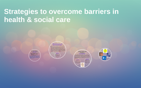 barriers to communication in health and social care