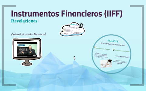 NIIF 7 Instrumentos Financieros - Revelaciones By Erika Morales On Prezi