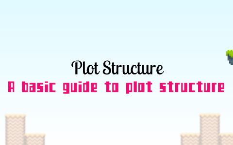A Basic Guide to Plot Structure by Vlada Vassilieva on Prezi