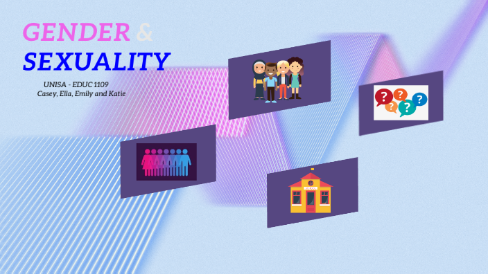 Gender & sexuality Project by Emily Kelly on Prezi