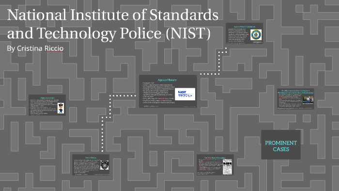 NATIONAL INSTITUTE OF STANDARDS AND TECHNOLOGY POLICE intelligence overview