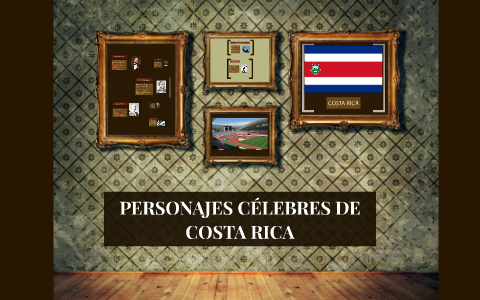 PERSONAJES CÉLEBRES DE COSTA RICA by Francisco José Martínez Tudela on