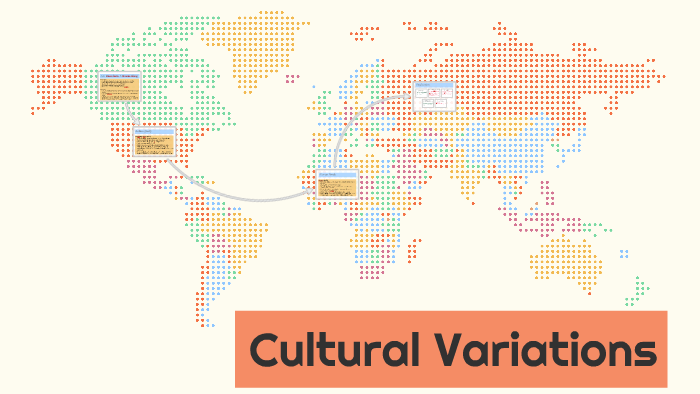 Cultural Variations by Rachel D on Prezi