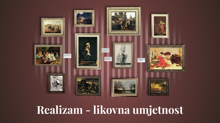 Realizam Likovna Umjetnost By Mihaela Pavlovic On Prezi 1252