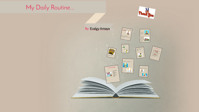 My Daily Routine by Evalgy Isabella Amaya Jimènez on Prezi