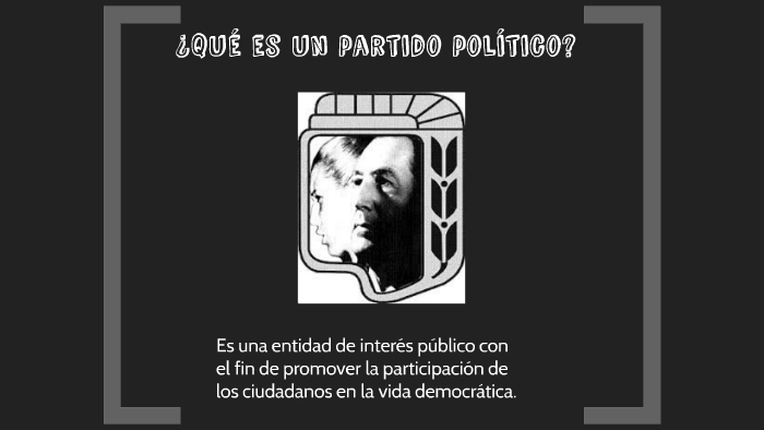 ¿qué Es Un Partido Político By Octavio Dorbessan On Prezi