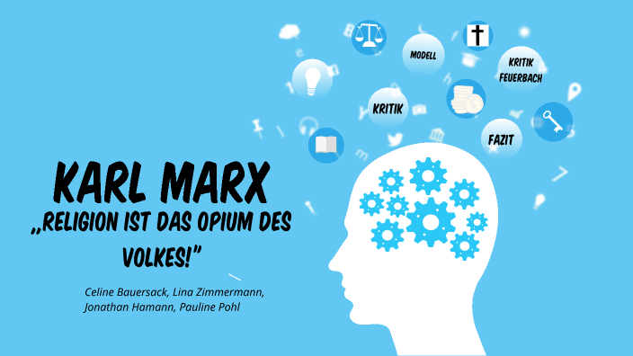Religion Ist Opium Des Volkes Karl Marx- Religion ist das Opium des Volkes! by Pauline Pohl on Prezi
