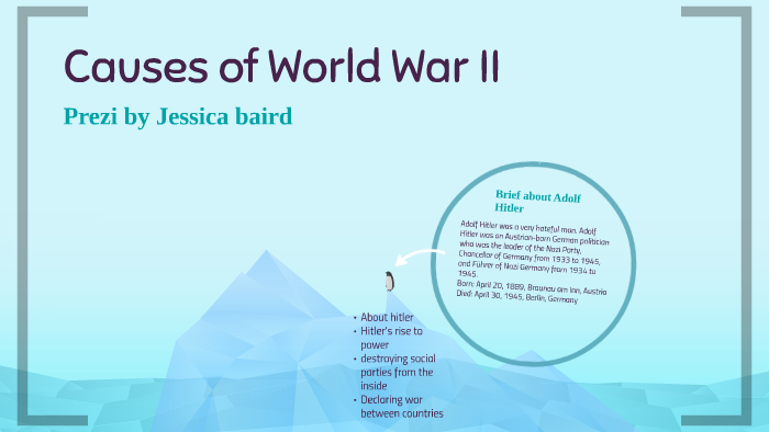Causes of World War II by jessica baird on Prezi