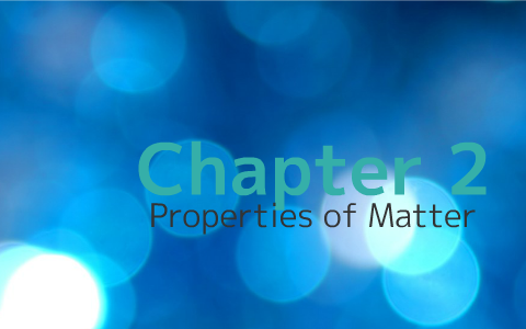 [Science: Chapter 2] Properties of Matter by Joy Padua