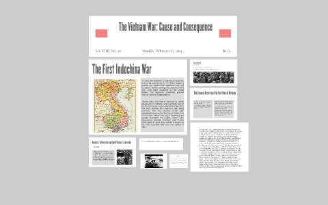 The Vietnam War: Cause and Consequence by Brianna Collins on Prezi