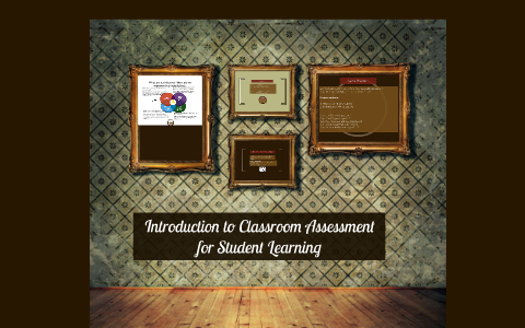 Introduction to Classroom Assessment for Student Learning by Melissa ...