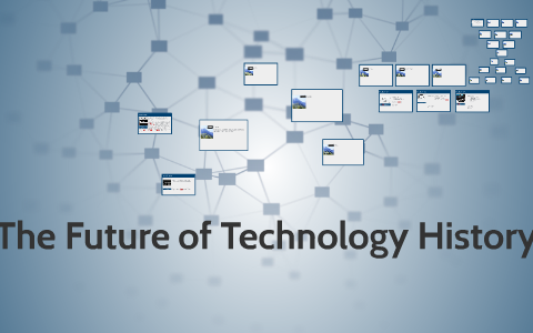 The Future of Technology History by Marc Schroter on Prezi