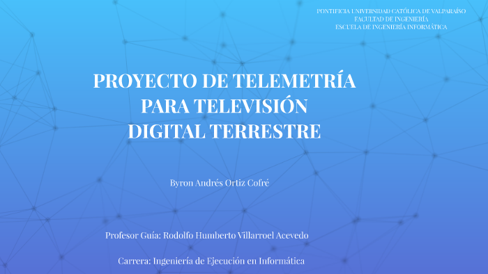 PROYECTO DE TELEMETRIA PARA TELEVISION By Byron Ortiz