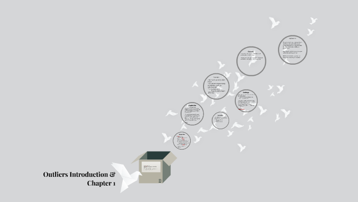 outliers-introduction-chapter-1-by-louise-perrion-on-prezi