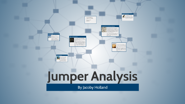 Jumper Analysis by Jacoby Holland on Prezi