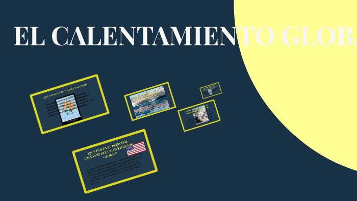 EL CALENTAMIENTO GLOBAL by grace lara on Prezi