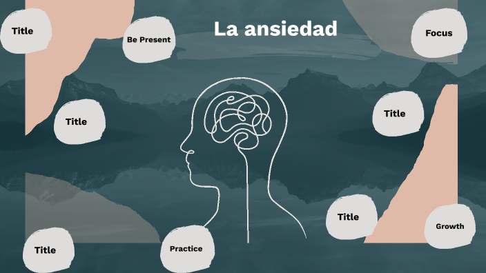 La ansiedad by leslie desiree castillo de leon on Prezi