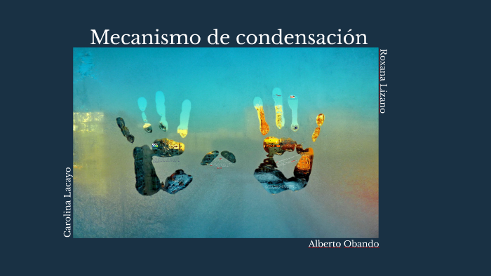 Mecanismo De Condensación By Carolina Lacayo On Prezi