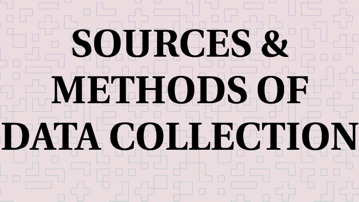 Sources and Methods