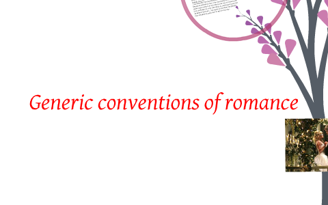 Generic conventions of romance by Rachael Halstead on Prezi