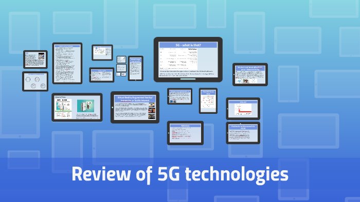 Review of 5G technologies by R P on Prezi