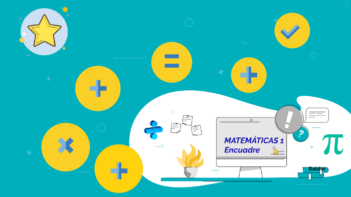 Encuadre Matemáticas 1 By Isabel Pulido On Prezi