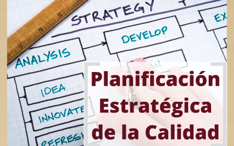 Planificacion Estrategica de la Calidad by on Prezi