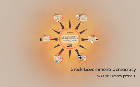 Greek Government: Democracy by Olivia Parsons on Prezi