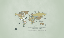 A luta no México e a emancipação da América Central