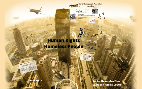 Human Rights Homeless people by Paola Diaz on Prezi