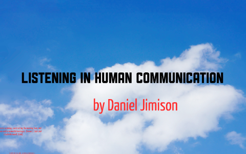 Listening In Human Communication By Daniel Jimison On Prezi