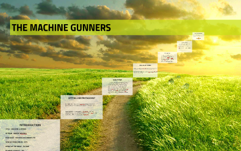 THE MACHINE GUNNERS by Vivek Chatani