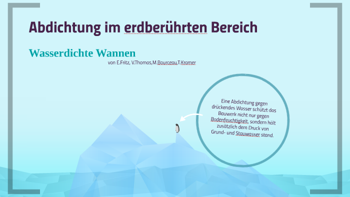 Abdichtung Im Erdberuhrten Bereich By Thomas Kramer On Prezi
