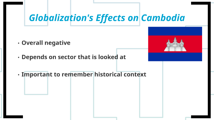 Cambodia Globalization By Hannah Sussman On Prezi