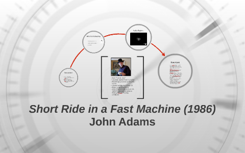 Short Ride in a Fast Machine (1986) by Eric Donaldson on Prezi