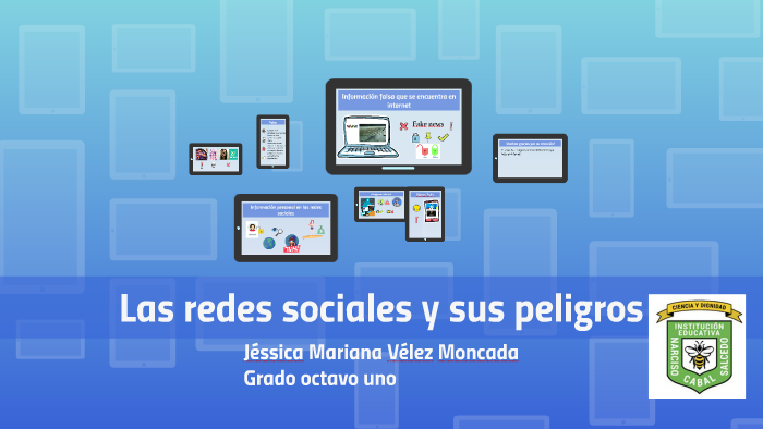 Las redes sociales y sus peligros by Jessi Velez Moncada on Prezi