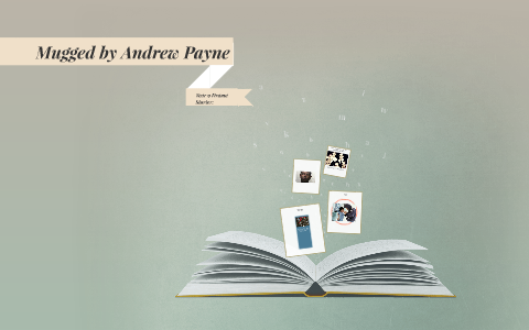Mugged by andrew payne analysis essay 07 image