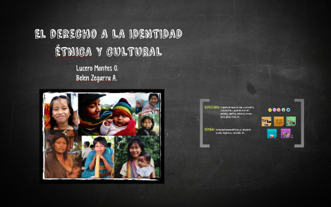 El derecho A LA IDENTIDAD éTNICA Y CULTURAL by Lucero Leslie Montes on ...