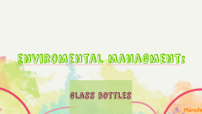 Life cycle of glass bottles by nehil collins on Prezi