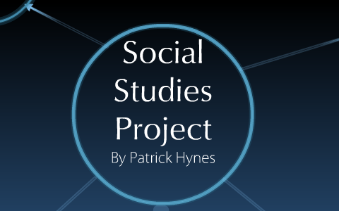 Social Studies Project by Patrick Hynes on Prezi