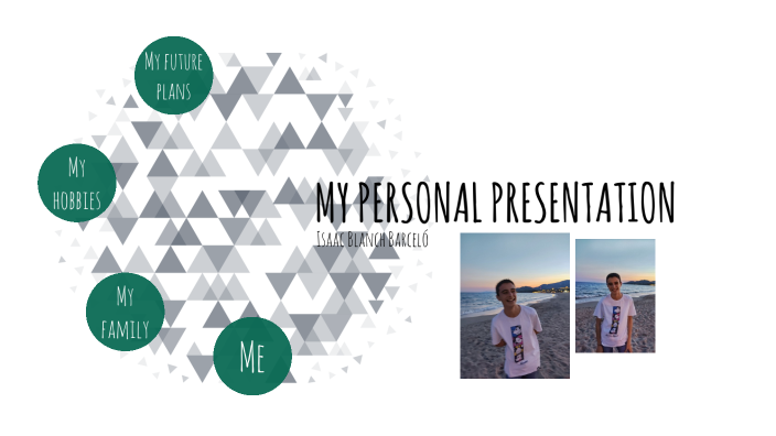 MY PERSONAL PRESENTATION by Isaac Blanch Barceló on Prezi
