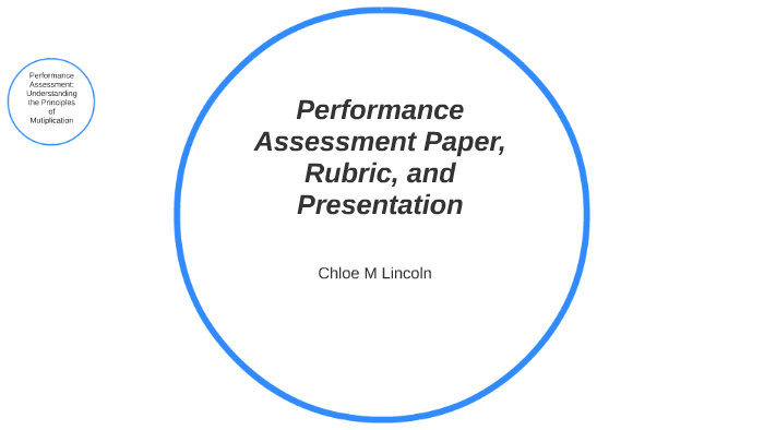 Performance Assessment Paper, Rubric, and Presentation by Chloe Reed on ...