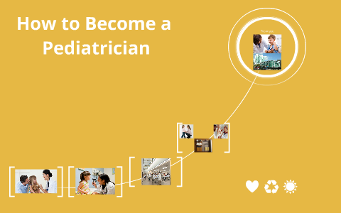 How to become a pediatrician by Hannah M on Prezi