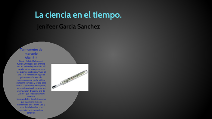 La Ciencia en el Tiempo by jenifeer garcia sanchez on Prezi