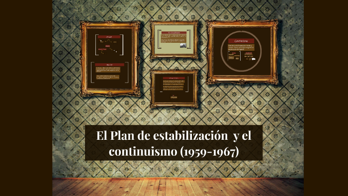 El Plan De Estabilización Y El Continuismo By Manuel Luque Ambel On Prezi