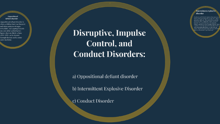 Disruptive, Impulse Control, And Conduct Disorders: By Mason Garcia